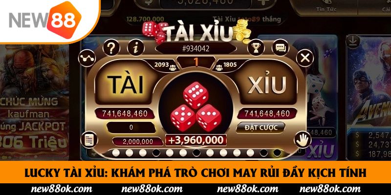 Lucky Tài Xỉu: Khám Phá Trò Chơi May Rủi Đầy Kịch Tính